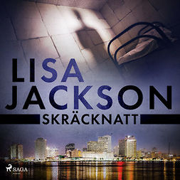 Jackson, Lisa - Skräcknatt, audiobook