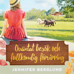 Berglund, Jennifer - Oväntat besök och fullkomlig förvirring, audiobook