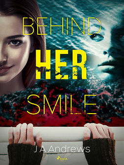 Andrews, J A - Behind Her Smile, ebook
