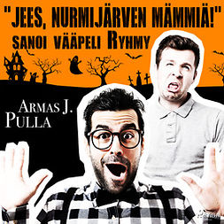 Pulla, Armas J. - "Jees, Nurmijärven mämmiä!" sanoi vääpeli Ryhmy, audiobook