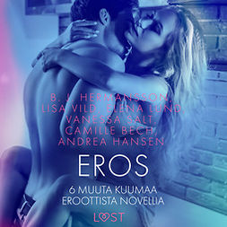 authors, LUST - Eros ja 6 muuta kuumaa eroottista novellia, audiobook