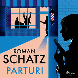 Schatz, Roman - Parturi, äänikirja