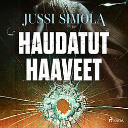 Simola, Jussi - Haudatut haaveet, audiobook