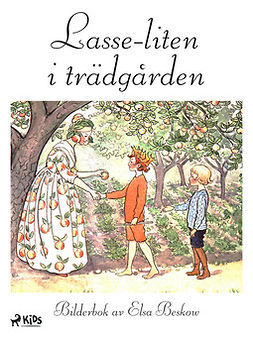 Beskow, Elsa - Lasse-liten i trädgården, e-bok