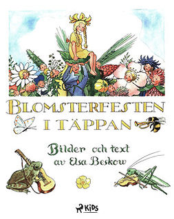 Beskow, Elsa - Blomsterfesten i täppan, e-bok