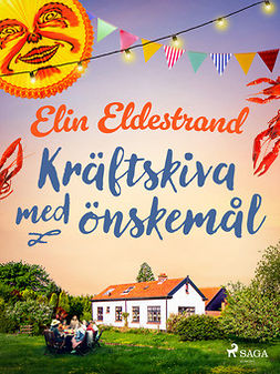 Eldestrand, Elin - Kräftskiva med önskemål, ebook