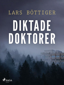 Böttiger, Lars - Diktade doktorer, ebook