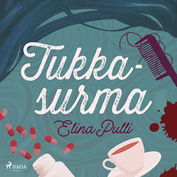 Pulli, Elina - Tukkasurma, audiobook