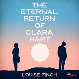 Finch, Louise - The Eternal Return of Clara Hart, audiobook