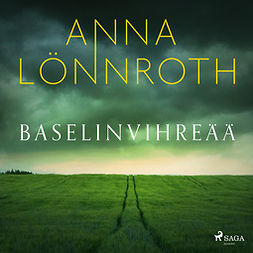 Lönnroth, Anna - Baselinvihreää, audiobook