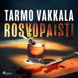 Vakkala, Tarmo - Rosvopaisti, audiobook