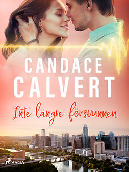 Calvert, Candace - Inte längre försvunnen, ebook