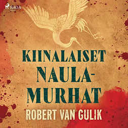 Gulik, Robert van - Kiinalaiset naulamurhat, audiobook