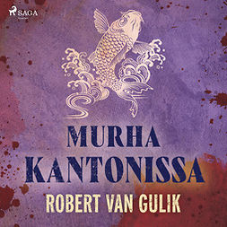 Gulik, Robert van - Murha Kantonissa, audiobook