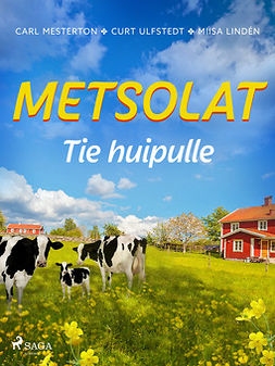 Mesterton, Carl - Metsolat - Tie huipulle, e-bok