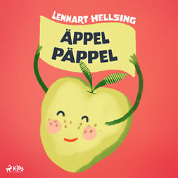 Hellsing, Lennart - Äppel päppel, audiobook