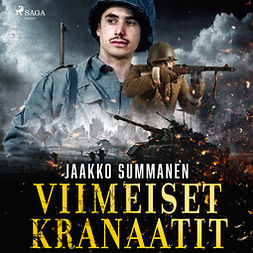 Summanen, Jaakko - Viimeiset kranaatit, audiobook