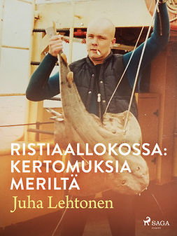Lehtonen, Juha - Ristiaallokossa: kertomuksia meriltä, e-bok