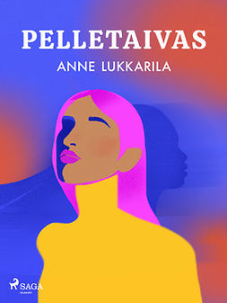 Lukkarila, Anne - Pelletaivas, ebook
