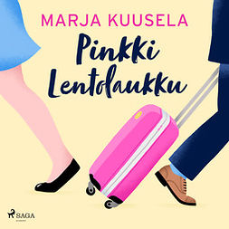 Kuusela, Marja - Pinkki lentolaukku, äänikirja