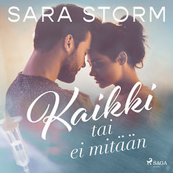 Storm, Sara - Kaikki tai ei mitään, audiobook