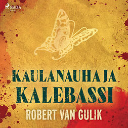 Gulik, Robert van - Kaulanauha ja kalebassi, audiobook
