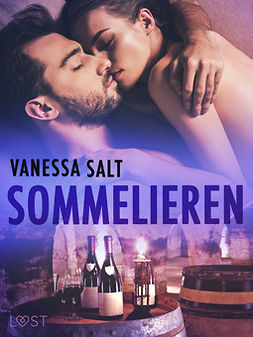 Salt, Vanessa - Sommelieren - erotisk novell, e-bok