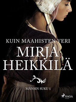 Heikkilä, Mirja - Kuin maahisten veri, e-kirja