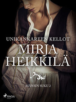 Heikkilä, Mirja - Unikankareen kellot, e-kirja