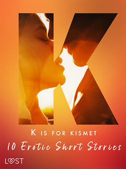 Klyde, Maya - K is for Kismet - 10 Erotic Short Stories, ebook