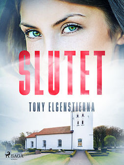Elgenstierna, Tony - Slutet, ebook