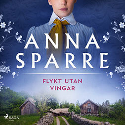 Sparre, Anna - Flykt utan vingar, audiobook