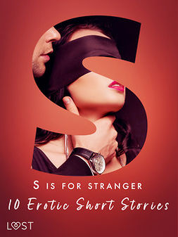 Hart, Venessa - S is for Stranger - 11 Erotic Short Stories, e-bok