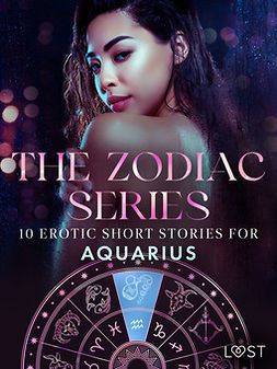 Bech, Camille - The Zodiac Series: 10 Erotic Short Stories for Aquarius, e-kirja