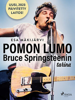 Mäkijärvi, Esa - Pomon lumo - Bruce Springsteenin tarina, e-bok