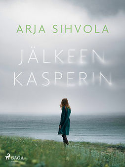 Sihvola, Arja - Jälkeen Kasperin, ebook