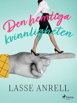 Anrell, Lasse - Den hemliga kvinnligheten, e-bok