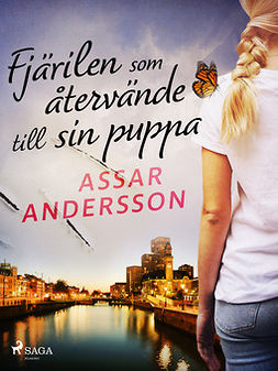 Andersson, Assar - Fjärilen som återvände till sin puppa, e-bok