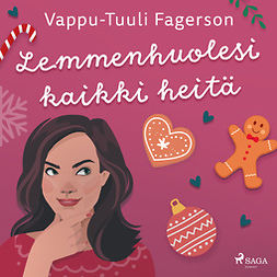 Fagerson, Vappu-Tuuli - Lemmenhuolesi kaikki heitä: jouluromaani, audiobook