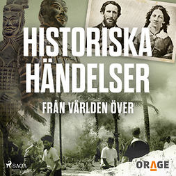 Orage - Historiska händelser från världen över, audiobook