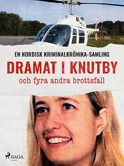 bidragsydere, Diverse - Dramat i Knutby och fyra andra brottsfall, e-bok