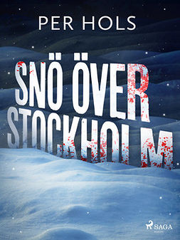 Hols, Per - Snö över Stockholm, e-kirja