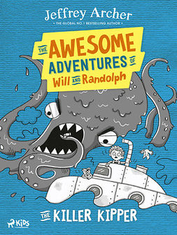 Archer, Jeffrey - The Awesome Adventures of Will and Randolph: The Killer Kipper, e-kirja