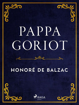 Balzac, Honoré de - Pappa Goriot, ebook