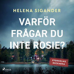 Sigander, Helena - Varför frågar du inte Rosie?, audiobook