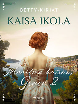 Ikola, Kaisa - Maailma kutsuu, Grace 2, ebook