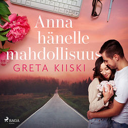 Kiiski, Greta - Anna hänelle mahdollisuus, audiobook