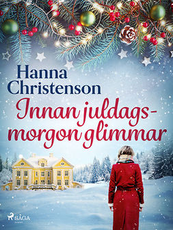 Christenson, Hanna - Innan juldagsmorgon glimmar, ebook