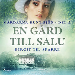 Sparre, Birgit Th. - En gård till salu, audiobook