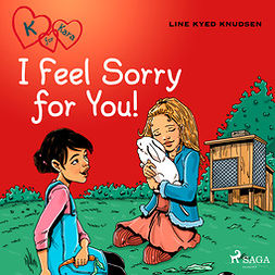 Knudsen, Line Kyed - K for Kara 7 - I Feel Sorry for You!, audiobook